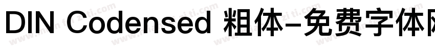 DIN Codensed 粗体字体转换
